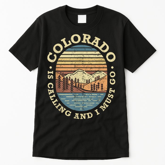 Colorado Is Calling And I Must Go Retro Tall T-Shirt