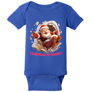 Christmas Is Coming Funny Santa Claus Is Coming To Town Art Gift Baby Bodysuit