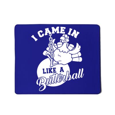 Cute I Came In Like A Butterball Thanksgiving Turkey Costume Great Gift Mousepad