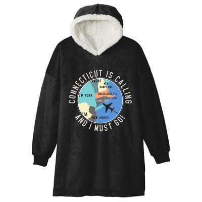 Connecticut Is Calling And I Must Go Connecticut State Hooded Wearable Blanket