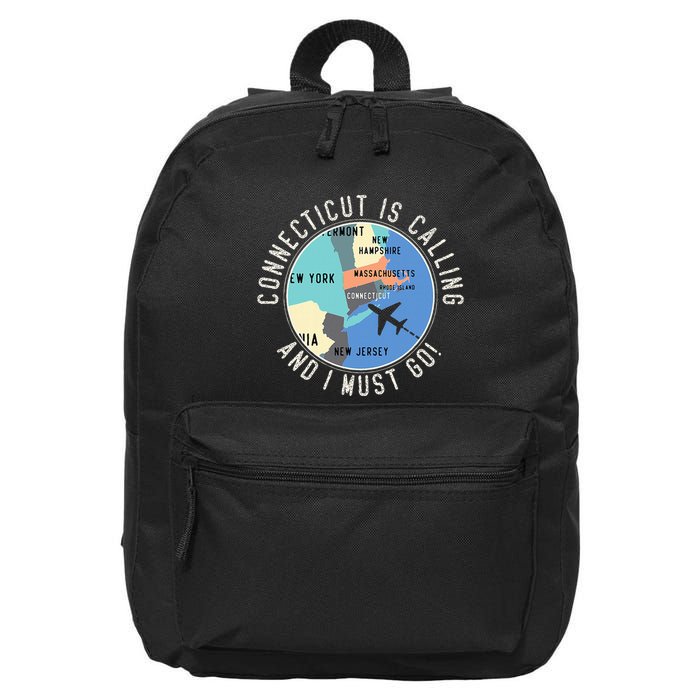 Connecticut Is Calling And I Must Go Connecticut State 16 in Basic Backpack