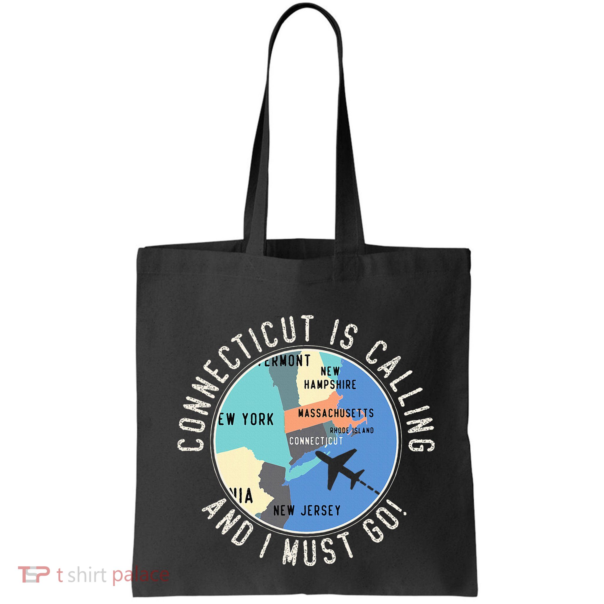 Connecticut Is Calling And I Must Go Connecticut State Bag