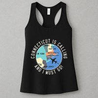 Connecticut Is Calling And I Must Go Connecticut State Womens Tank Top