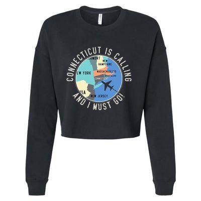 Connecticut Is Calling And I Must Go Connecticut State Cropped Pullover Crew