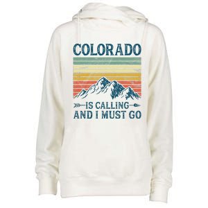 Colorado Is Calling And I Must Go Womens Funnel Neck Pullover Hood