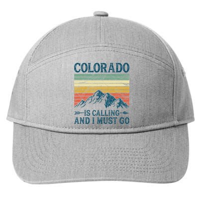 Colorado Is Calling And I Must Go 7-Panel Snapback Hat