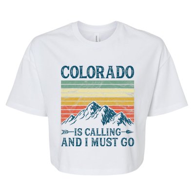 Colorado Is Calling And I Must Go Bella+Canvas Jersey Crop Tee