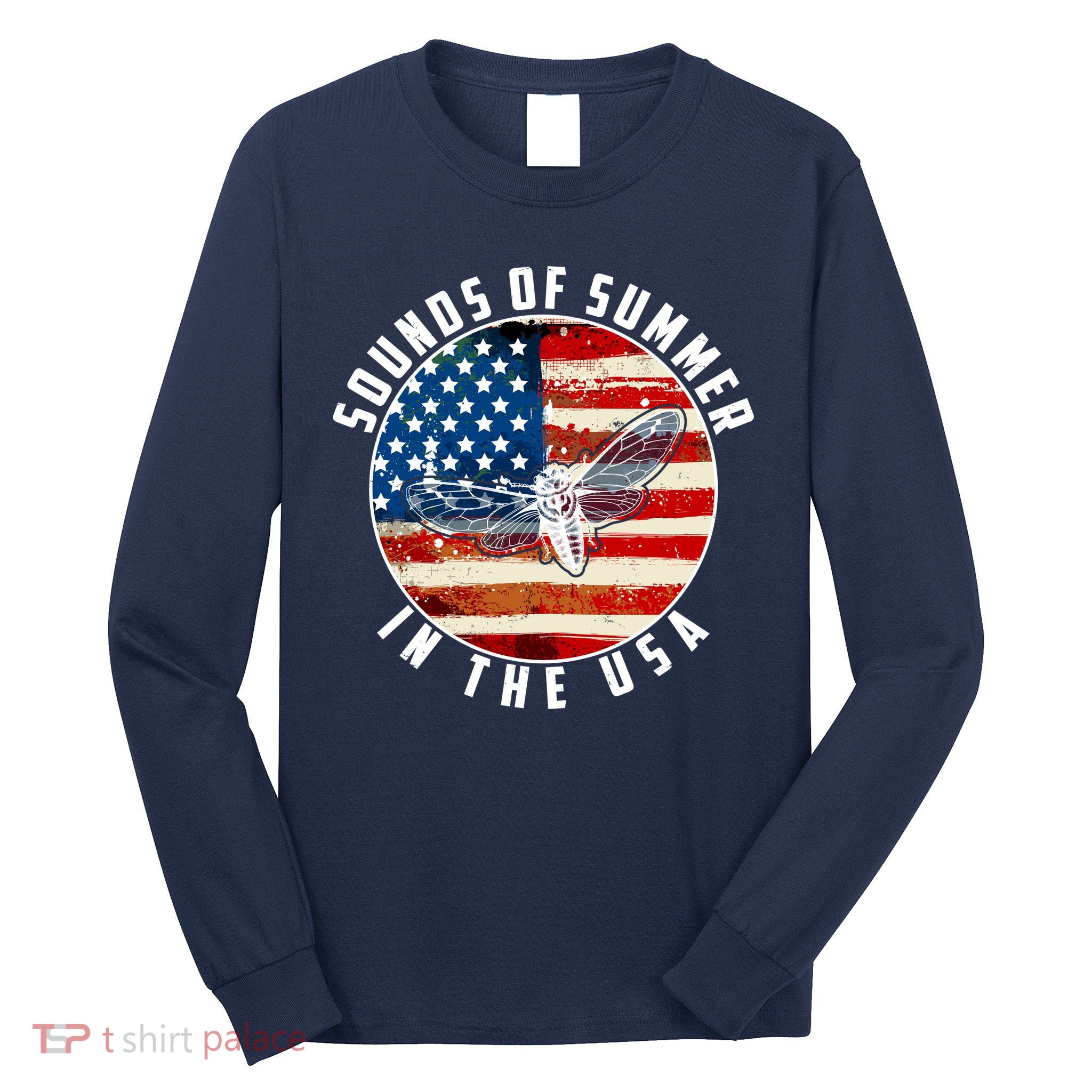 Cicadas Sounds Of Summer In The USA Flag Long Sleeve Shirt