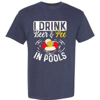 Cool I Drink Beer And Pee In Pools Funny Swimmer Drink Gift Garment-Dyed Heavyweight T-Shirt