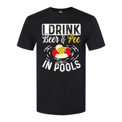 Cool I Drink Beer And Pee In Pools Funny Swimmer Drink Gift Softstyle® CVC T-Shirt