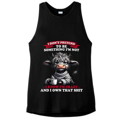 Cow I Don't Pretend To Be Something I'm Not I Know I'm Crazy  Ladies PosiCharge Tri-Blend Wicking Tank