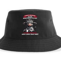 Cow I Don't Pretend To Be Something I'm Not I Know I'm Crazy  Sustainable Bucket Hat