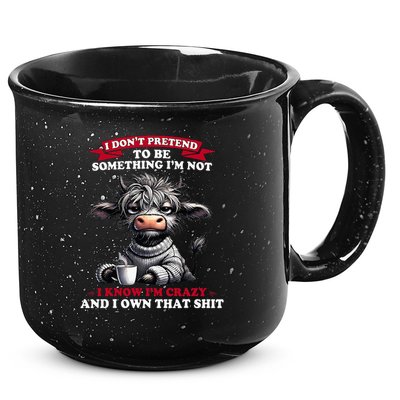 Cow I Don't Pretend To Be Something I'm Not I Know I'm Crazy  15oz Campfire Ceramic Mug
