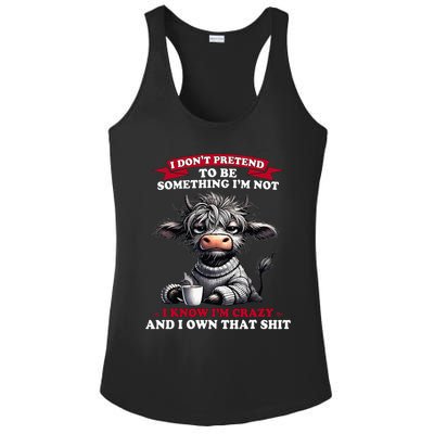 Cow I Don't Pretend To Be Something I'm Not I Know I'm Crazy  Ladies PosiCharge Competitor Racerback Tank