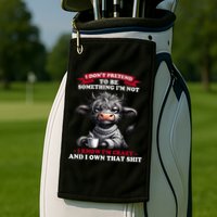 Cow I Don't Pretend To Be Something I'm Not I Know I'm Crazy  Golf Towel