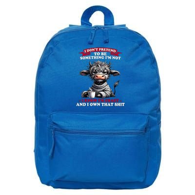 Cow I Don't Pretend To Be Something I'm Not I Know I'm Crazy  16 in Basic Backpack