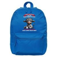 Cow I Don't Pretend To Be Something I'm Not I Know I'm Crazy  16 in Basic Backpack