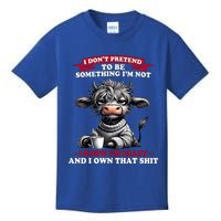 Cow I Don't Pretend To Be Something I'm Not I Know I'm Crazy  Kids T-Shirt