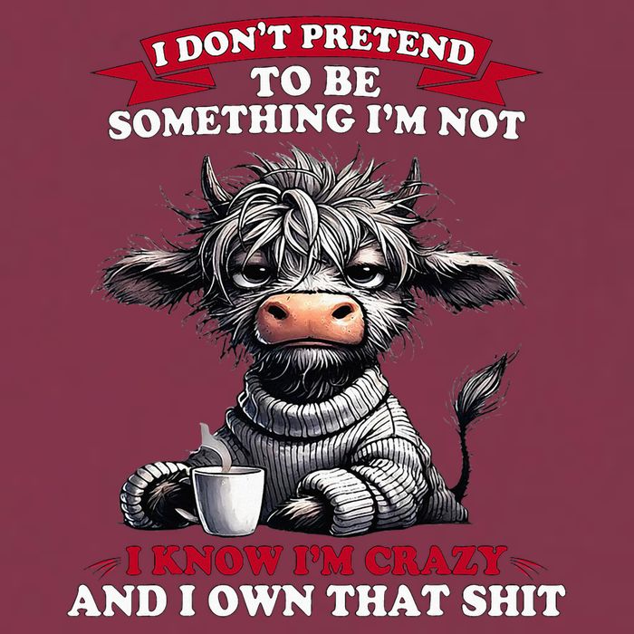 Cow I Don't Pretend To Be Something I'm Not I Know I'm Crazy  16oz Travel Tumbler