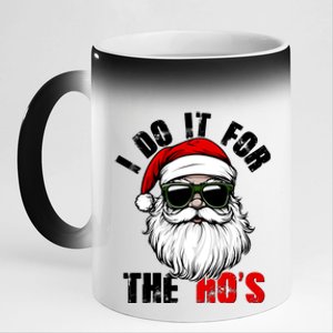 Christmas I Do It For The Hos Santa Claus 11oz Black Color Changing Mug