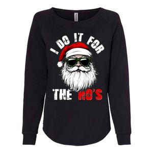 Christmas I Do It For The Hos Santa Claus Womens California Wash Sweatshirt