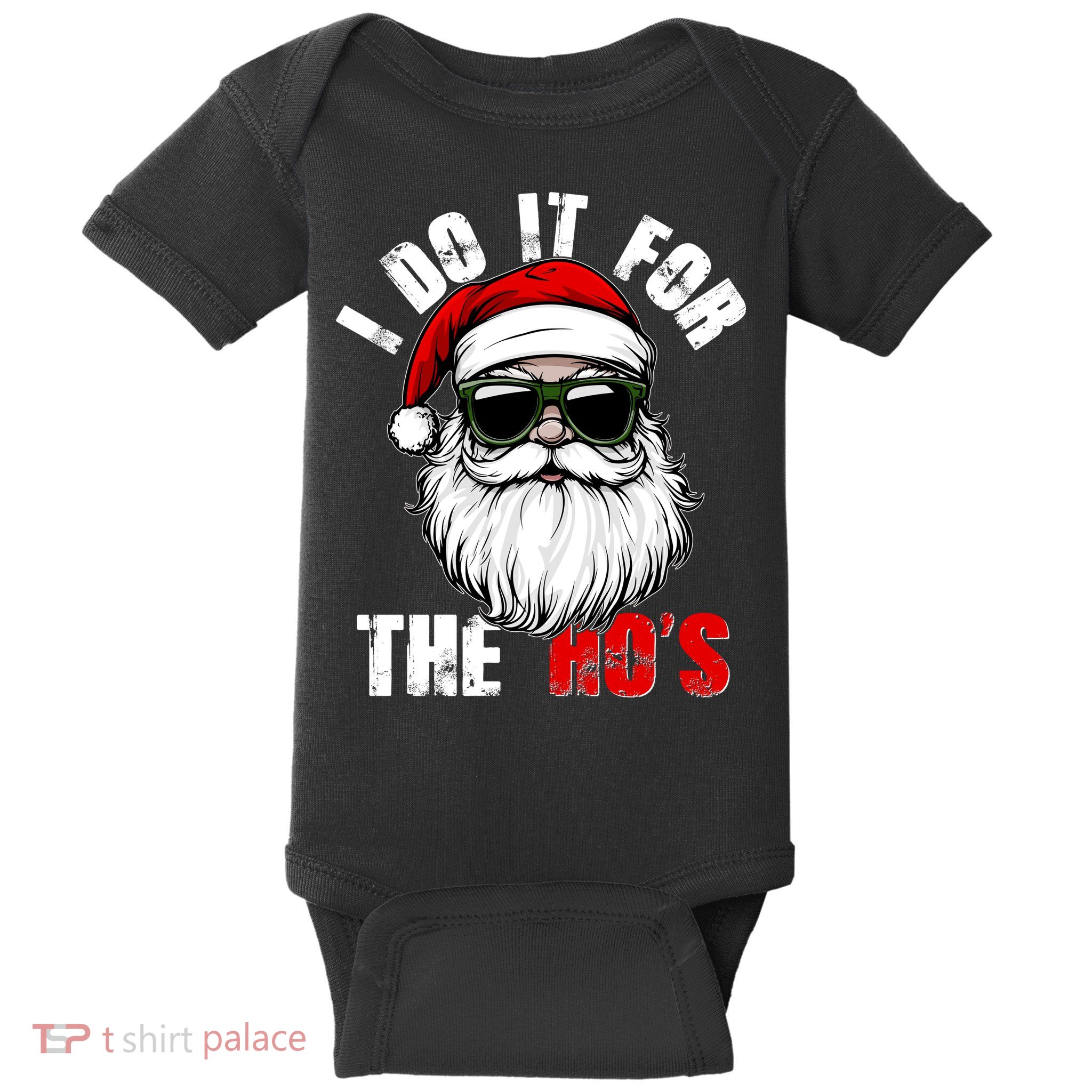 Christmas I Do It For The Hos Santa Claus Baby Bodysuit