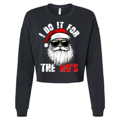 Christmas I Do It For The Hos Santa Claus Cropped Pullover Crew