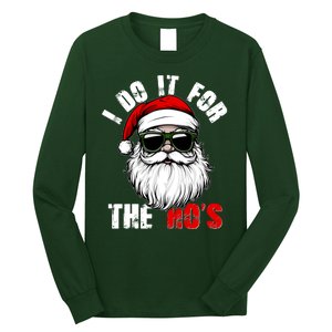 Christmas I Do It For The Hos Santa Claus Long Sleeve Shirt