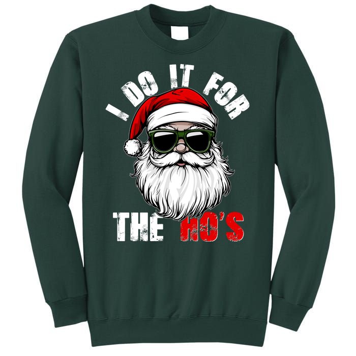 Christmas I Do It For The Hos Santa Claus Sweatshirt