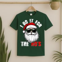 Christmas I Do It For The Hos Santa Claus T-Shirt