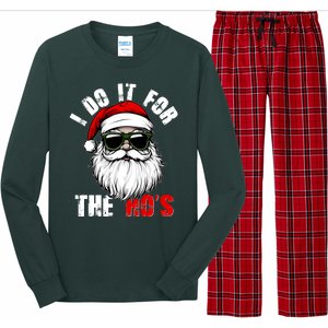 Christmas I Do It For The Hos Santa Claus Long Sleeve Pajama Set