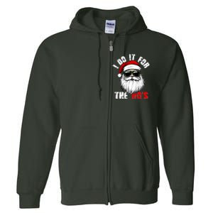 Christmas I Do It For The Hos Santa Claus Full Zip Hoodie