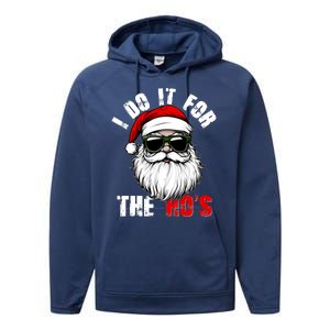 Christmas I Do It For The Hos Santa Claus Performance Fleece Hoodie