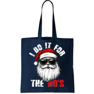 Christmas I Do It For The Hos Santa Claus Tote Bag