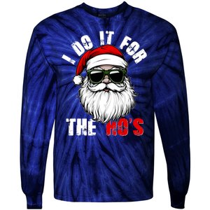 Christmas I Do It For The Hos Santa Claus Tie-Dye Long Sleeve Shirt