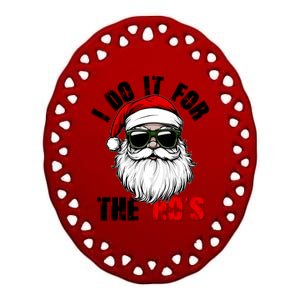 Christmas I Do It For The Hos Santa Claus Ceramic Oval Ornament