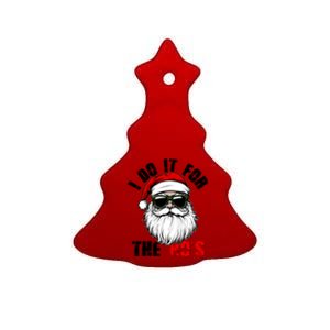 Christmas I Do It For The Hos Santa Claus Ceramic Tree Ornament