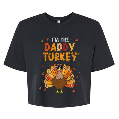 Cool I'm Daddy Turkey Thankful Papa Happy Thanksgiving Dad Bella+Canvas Jersey Crop Tee