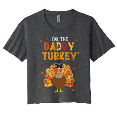 Cool I'm Daddy Turkey Thankful Papa Happy Thanksgiving Dad Women's Crop Top Tee