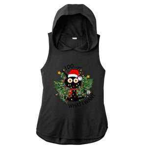 Cat I Do What I Want Christmas Tree Funny Cat Gift Ladies PosiCharge Tri-Blend Wicking Draft Hoodie Tank