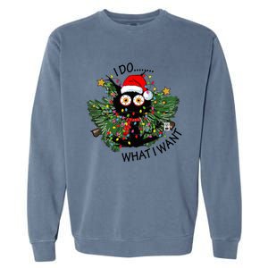 Cat I Do What I Want Christmas Tree Funny Cat Gift Garment-Dyed Sweatshirt