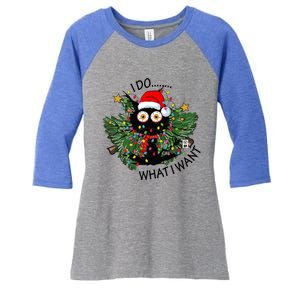 Cat I Do What I Want Christmas Tree Funny Cat Gift Women's Tri-Blend 3/4-Sleeve Raglan Shirt