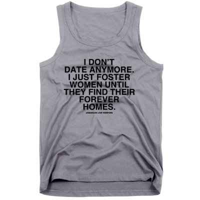 Culturejpg I DonT Date Anymore I Just Foster Women Until They Find Their Foreve Tank Top