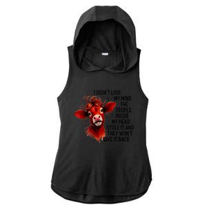 Cow I DidnT Lose My Mind The People Inside My Head Stole It Ladies PosiCharge Tri-Blend Wicking Draft Hoodie Tank