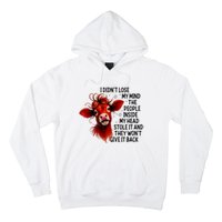 Cow I DidnT Lose My Mind The People Inside My Head Stole It Hoodie