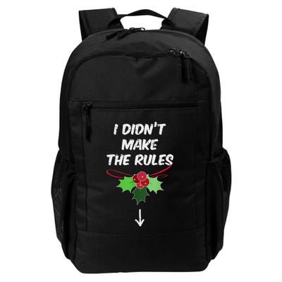 Christmas I Didnt Make Rules Mistletoe Funny Xmas Backpack