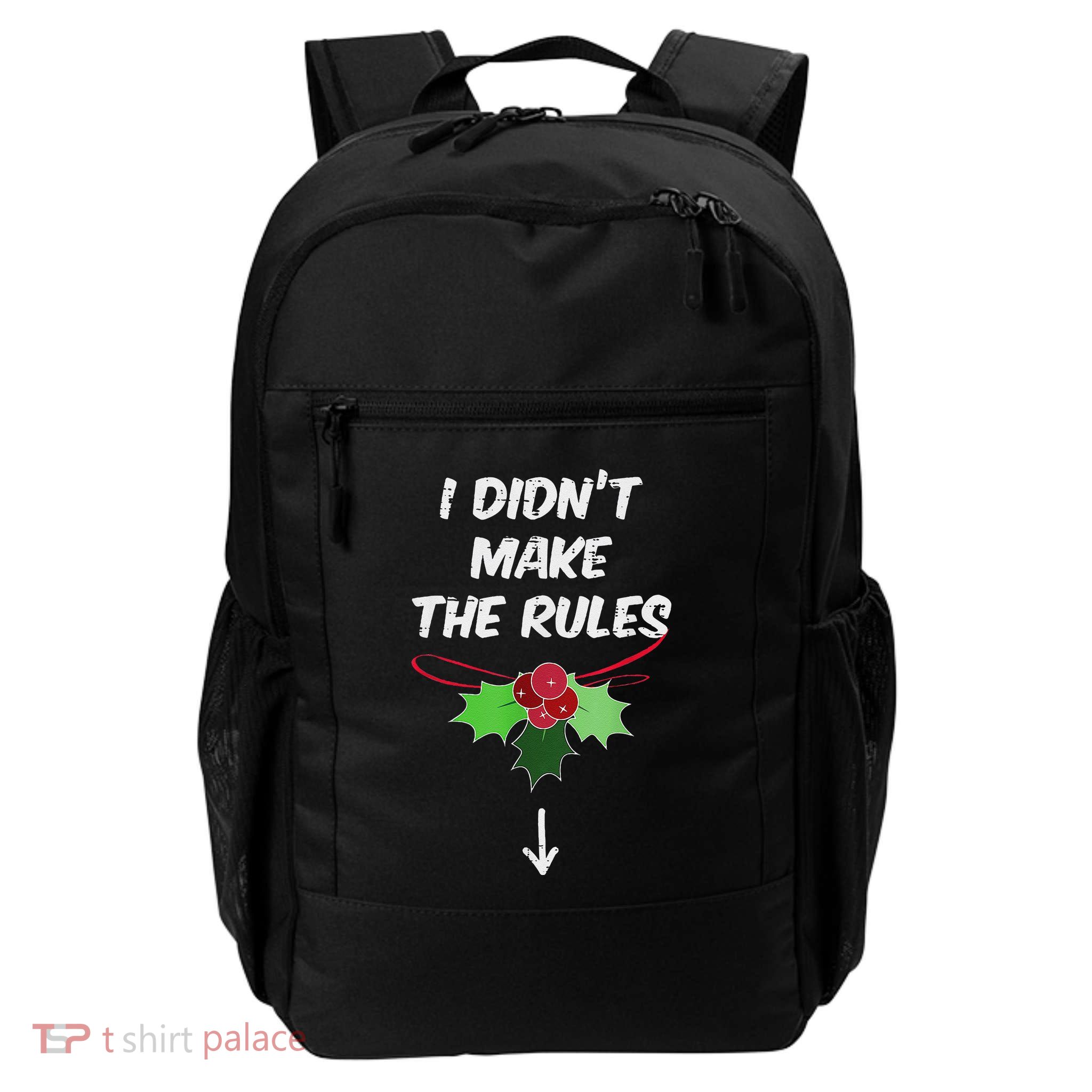 Christmas I Didnt Make Rules Mistletoe Funny Xmas Backpack