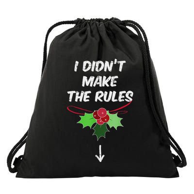 Christmas I Didnt Make Rules Mistletoe Funny Xmas Drawstring Bag