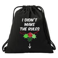 Christmas I Didnt Make Rules Mistletoe Funny Xmas Drawstring Bag