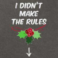 Christmas I Didnt Make Rules Mistletoe Funny Xmas Cotton Canvas Backpack